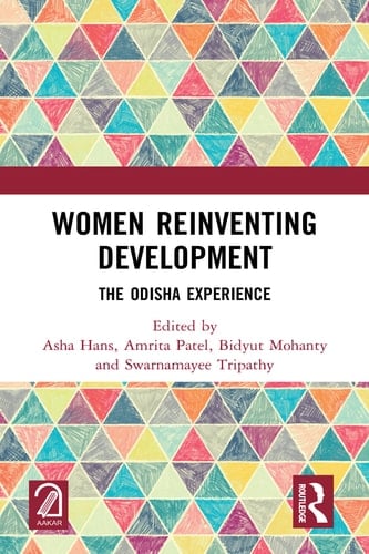 Women Reinventing Development The Odisha Experience