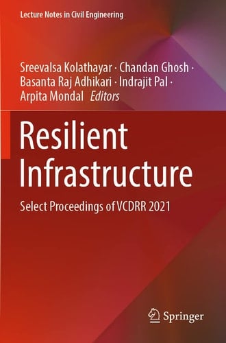 Resilient Infrastructure Select Proceedings of VCDRR 2021