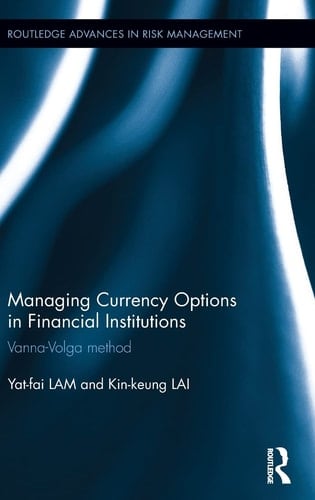Managing Currency Options in Financial Institutions Vanna-Volga Method