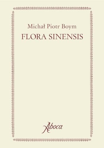 Una nuova natura il gesuita Michał Boym nella Cina del Seicento