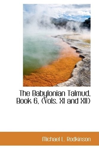 The Babylonian Talmud, Book 6