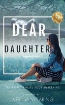Dear Daughter The World Awaits Your Awakening