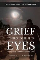 Grief Through His Eyes Seeing Grief Through His Point of View