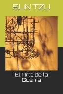 El Arte de la Guerra Una Obra Fundamental de Autoayuda
