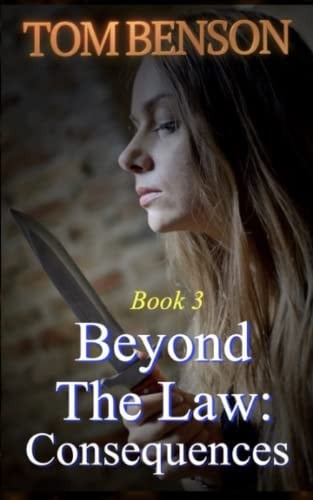 Beyond The Law:: Consequences