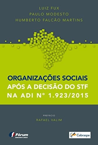 Organizações sociais após a decisão do STF na ADI no. 1,923/2015