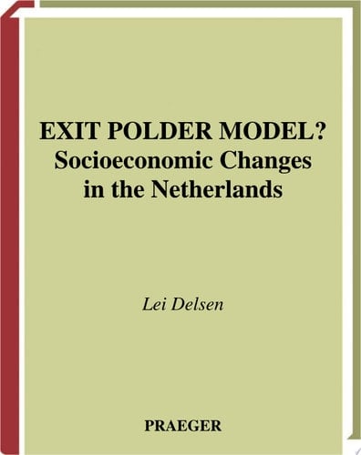Exit Polder Model? Socioeconomic Changes in the Netherlands
