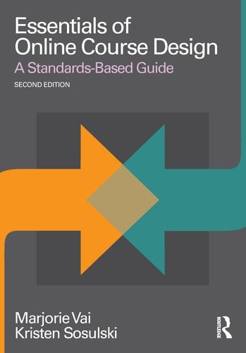 Essentials of Online Course Design A Standards-based Guide
