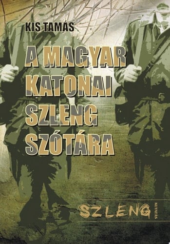 A magyar katonai szleng szótára