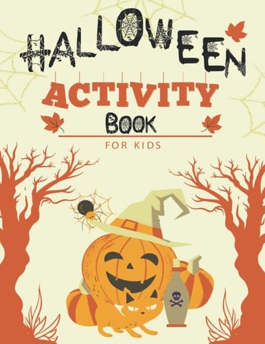 Halloween Activity Book for Kids Happy Halloween 2022