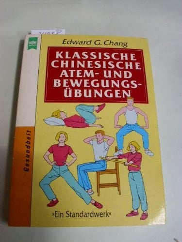 Klassische chinesische Atem- und Bewegungsübungen