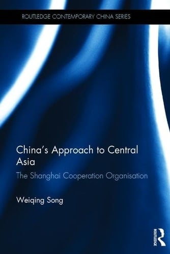 China's Approach to Central Asia The Shanghai Co-operation Organisation