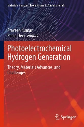 Photoelectrochemical Hydrogen Generation Theory, Materials Advances, and Challenges