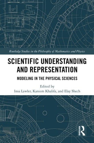 Scientific Understanding and Representation Modeling in the Physical Sciences