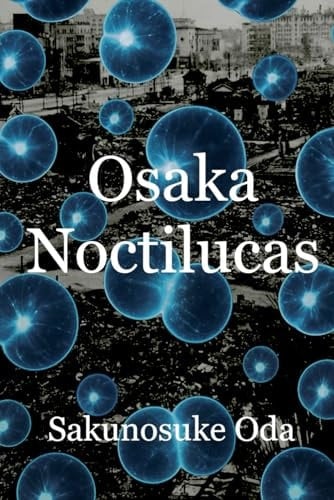 Osaka Noctilucas