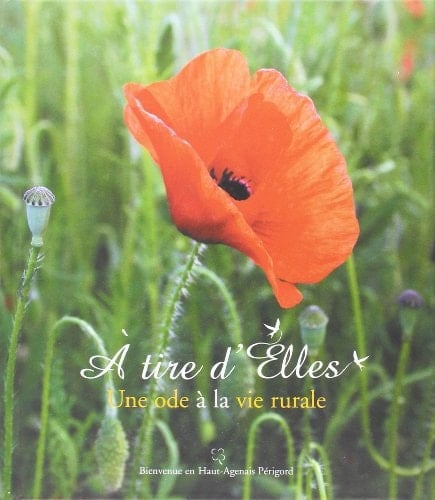 À tire d'elles une ode à la vie rurale