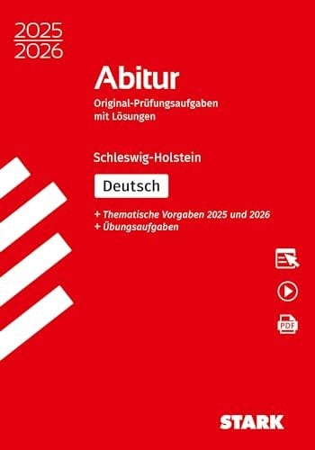 2025/2026 Abitur Original-Prüfungsaufgaben mit Lösungen, Schleswig-Holstein - Deutsch thematische Vorgaben 2025 und 2026 + Übungsaufgaben