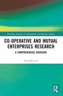 Co-operative and Mutual Enterprises Research A Comprehensive Overview