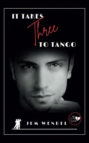 It Takes Three To Tango (Dance Lovers Collection)