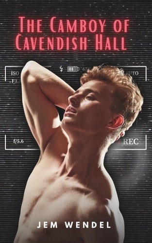 The Camboy of Cavendish Hall