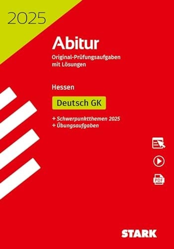 2025 Abitur Original-Prüfungensausgaben mit Lösungen, Hessen - Deutsch GK Schwerpunktthemen 2025, + Übungsaufgaben