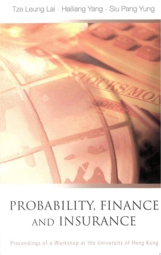 Probability, Finance And Insurance, Proceedings Of A Workshop