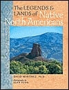 The Legends & Lands of Native North Americans