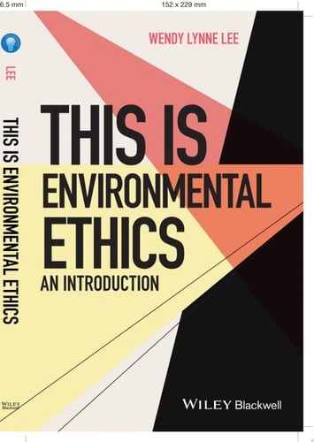This is Environmental Ethics: An Introduction