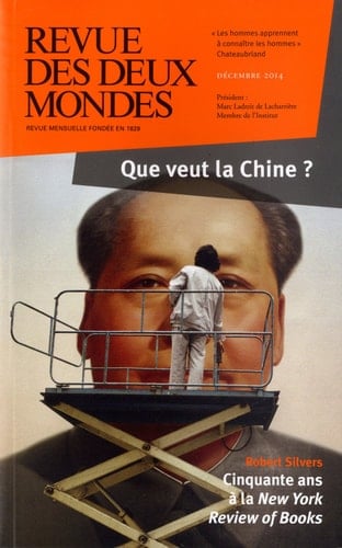 Revue des Deux Mondes décembre 2014 Que veut la Chine ?