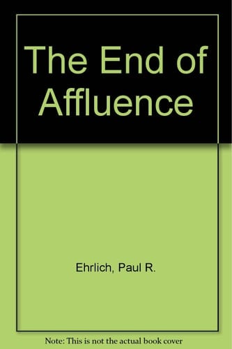 The End of Affluence A Blueprint for Your Future