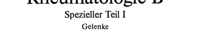 Rheumatologie B Spezieller Teil I Gelenke