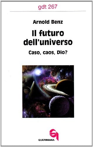 Il futuro dell'universo caso, caos, Dio?