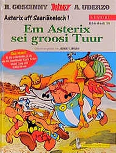 Asterix Mundart Asterix uff Saarlännisch. - 1. Em Asterix sei groosi Tuur / [in saarlännische Mundaarde iwwerdraa vum Karin Peter, Horst Lang unn Edith Braun]. Bilderbuch 28