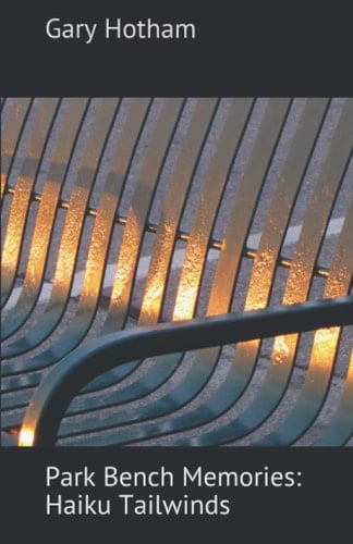 Park Bench Memories: Haiku Tailwinds