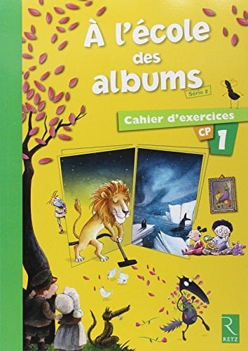 À l'école des albums CP, série 2 cahier d'exercices 1