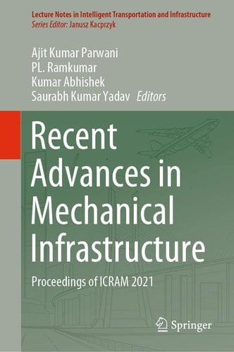 Recent Advances in Mechanical Infrastructure Proceedings of ICRAM 2021