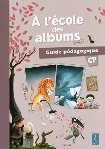 À l'école des albums CP, série 2 guide pédagogique