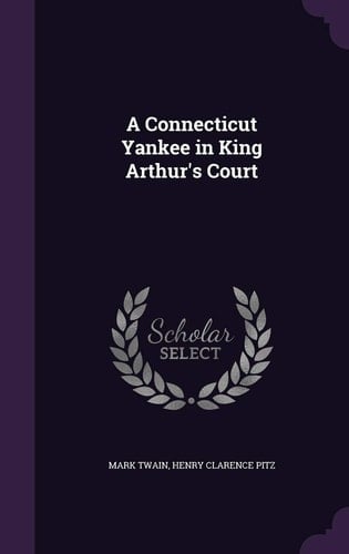 A Connecticut Yankee in King Arthur's Court