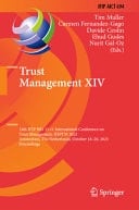 Trust Management XIV 14th IFIP WG 11. 11 International Conference on Trust Management, IFIPTM 2023, Amsterdam, the Netherlands, October 18-20, 2023, Proceedings