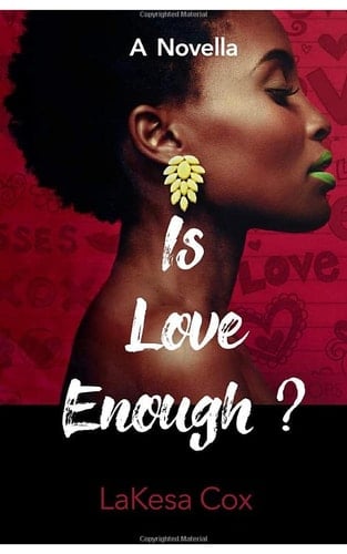 Is Love Enough? A Novella