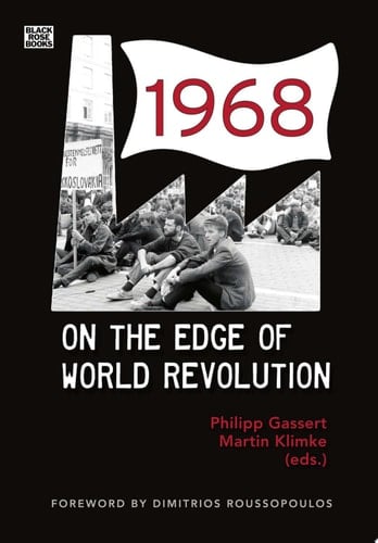 1968 On the Edge of World Revolution