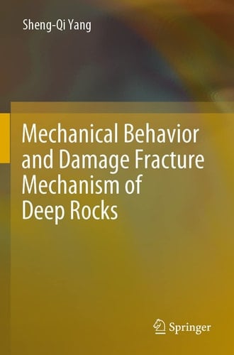 Mechanical Behavior and Damage Fracture Mechanism of Deep Rocks