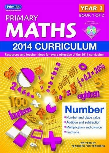 Primary Maths: 1: Resources and Teacher Ideas for Every Area of the 2014 Curriculum