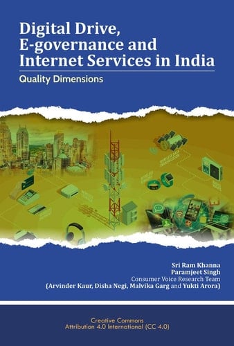 Digital Drive, E-Governance and Internet Services in India Quality Dimensions