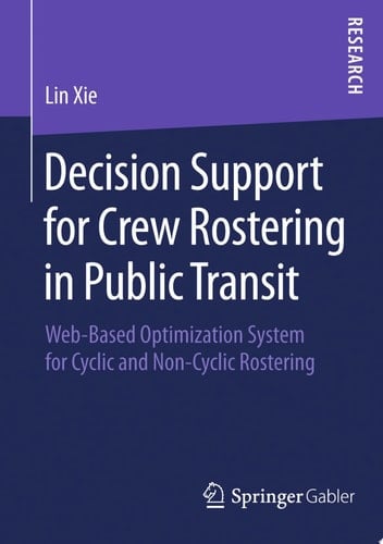 Decision Support for Crew Rostering in Public Transit