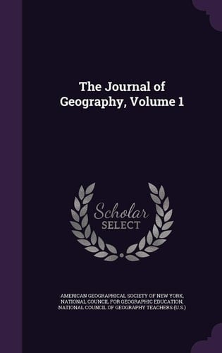 The Journal of Geography, Volume 1