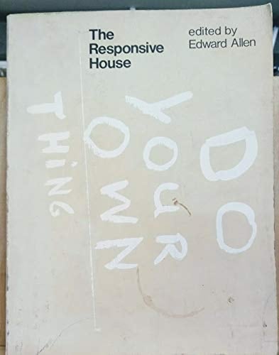 The Responsive House