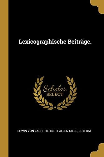 Lexicographische Beiträge.