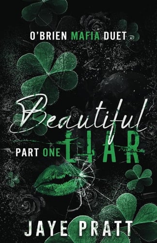 Beautiful Liar - Part One: O'Brien Mafia Duet