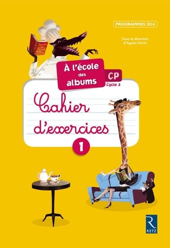 À l'école des albums CP [série jaune] cahier d'exercices 1